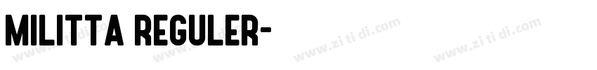 Militta Reguler字体转换